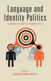 Language and Identity Politics : A Cross-Atlantic Perspective （Library Binding）