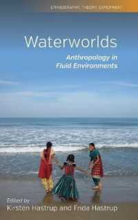 Waterworlds : Anthropology in Fluid Environments (Ethnography, Theory, Experiment)