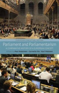 Parliament and Parliamentarism : A Comparative History of a European Concept (European Conceptual History)