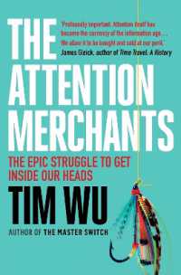 The Attention Merchants : The Epic Struggle to Get inside Our Heads