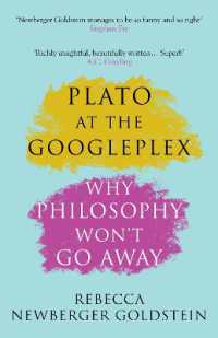 Plato at the Googleplex : Why Philosophy Won't Go Away