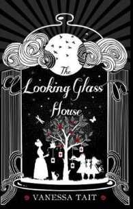 The Looking Glass House