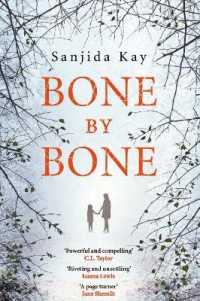 Bone by Bone : A psychological thriller so compelling, you won't be able to put it down