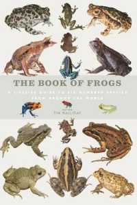 Book of Frogs : A life-size guide to six hundred species from around the world -- Hardback