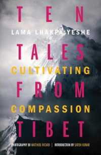 Ten Tales From Tibet: Cultivating Compassion (Hardback Or Cased Book)