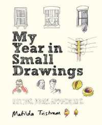 My Year in Small Drawings : Notice, Draw, Appreciate