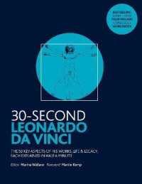 30-Second Leonardo da Vinci : His 50 greatest ideas and inventions， each explained in half a minute (30 Second)