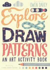 Explore & Draw Patterns : An Art Activity Book （ACT）