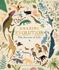 アンナ・クレイボ－ン文／ウェスリ－・ロビンズ絵『すごいぞ！進化はじめて学ぶ生命の旅』（原書）<br>Amazing Evolution : The Journey of Life