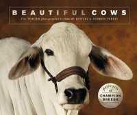 Beautiful Cows : Portraits of Champion Breeds