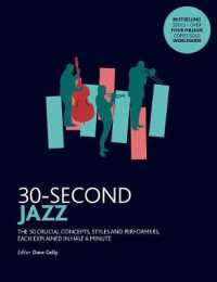 30-Second Jazz : The 50 most fundamental concepts in physics, each explained in half a minute