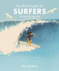 Mindful Thoughts for Surfers : Tuning in to the tides (Mindful Thoughts) -- Hardback