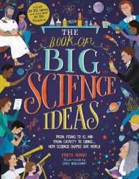 The Book of Big Science Ideas : From Atoms to AI and from Gravity to Genes ... How Science Shapes our World