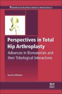 Perspectives in Total Hip Arthroplasty : Advances in Biomaterials and their Tribological Interactions (Woodhead Publishing Series in Biomaterials)