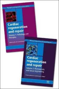 心筋再生と修復（全２巻）<br>Cardiac Regeneration and Repair (2-Volume Set) (Woodhead Publishing Series in Biomaterials)