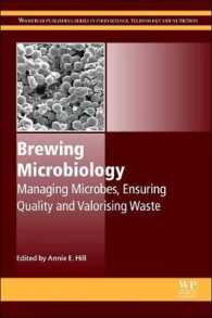 ビール醸造の微生物学<br>Brewing Microbiology : Managing Microbes, Ensuring Quality and Valorising Waste (Woodhead Publishing Series in Food Science, Technology and Nutrition)