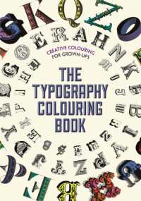 The Typography Colouring Book : Creative Colouring for Grown-ups (Creative Colouring for Grown-ups)