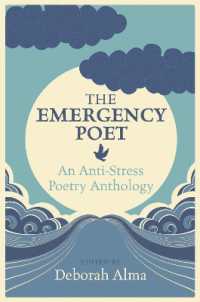 The Emergency Poet : An Anti-Stress Poetry Anthology