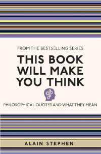 This Book Will Make You Think : Philosophical Quotes and What They Mean (I Used to Know That)