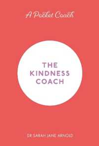 A Pocket Coach: The Kindness Coach (Pocket Guides to Self-care)