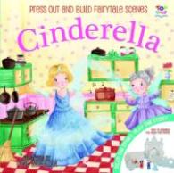 Cinderella (Press Out and Build Fairy-tale Scenes) （ACT INA NO）
