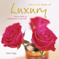 The Little Book of Luxury : Add a Touch of Indulgence to Your Life