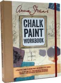 Annie Sloan's Chalk Paint Workbook : A Practical Guide to Mixing Paint and Making Style Choices