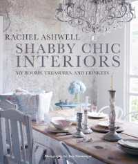 Shabby Chic Interiors : My Rooms, Treasures, and Trinkets