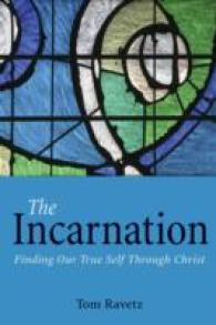 The Incarnation : Finding Our True Self through Christ