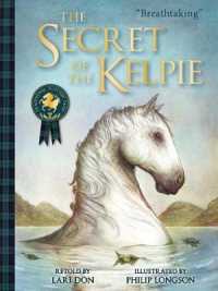 The Secret of the Kelpie (Picture Kelpies: Traditional Scottish Tales)