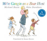 We're Gangin on a Bear Hunt : We're Going on Bear Hunt in Scots (Picture Kelpies)