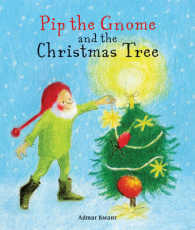 Pip the Gnome and the Christmas Tree （BRDBK）