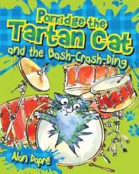 Porridge the Tartan Cat and the Bash-Crash-Ding (Young Kelpies)