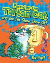 Porridge the Tartan Cat and the Pet Show Show-off (Young Kelpies) -- Paperback / softback