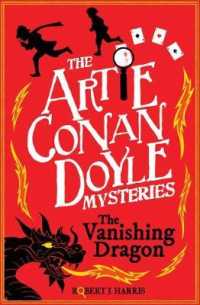 Artie Conan Doyle and the Vanishing Dragon (Kelpies) -- Paperback / softback