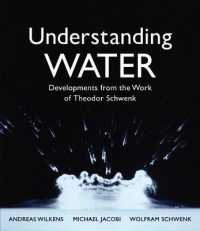 Understanding Water : Developments from the Work of Theodor Schwenk （3RD）