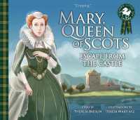 Mary, Queen of Scots: Escape from the Castle (Picture Kelpies: Traditional Scottish Tales)