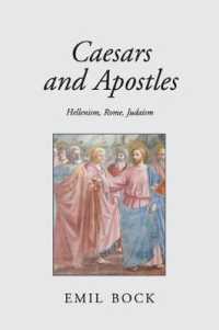 Caesars and Apostles : Hellenism, Rome and Judaism （2ND）