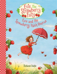 Evie and the Strawberry Patch Rescue (Evie the Strawberry Fairy)