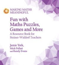 Fun with Maths Puzzles, Games and More : A Resource Book for Steiner-Waldorf Teachers (Making Maths Meaningful)