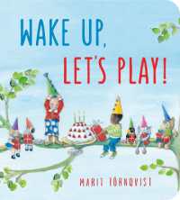 Wake Up, Let's Play! （Board Book）
