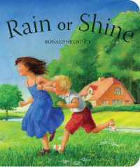 Rain or Shine （3RD Board Book）