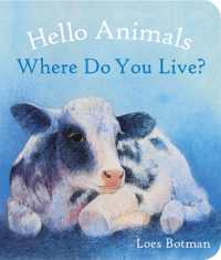 Hello Animals, Where Do You Live? (Hello Animals) （Board Book）
