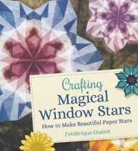 Crafting Magical Window Stars : How to Make Beautiful Paper Stars