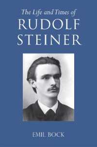 The Life and Times of Rudolf Steiner : Volume 1 and Volume 2