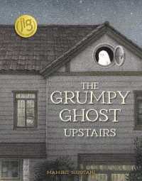 しおたに まみこ『やねうらべやのおばけ』（英訳）<br>The Grumpy Ghost Upstairs