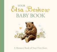 Your Elsa Beskow Baby Book : A Memory Book of Your First Years （2ND）