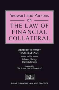 金融担保法<br>Yeowart and Parsons on the Law of Financial Collateral (Elgar Financial Law and Practice series)