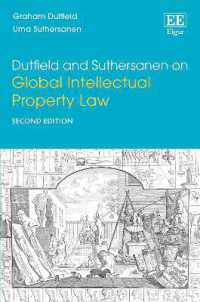 グローバル知的所有権法：注釈・資料集（第２版）<br>Dutfield and Suthersanen on Global Intellectual Property Law : Second Edition （2ND）