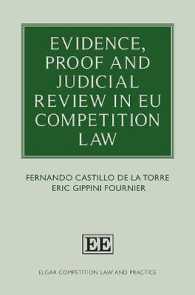 Evidence， Proof and Judicial Review in EU Competition Law (Elgar Competition Law and Practice series)